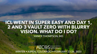 ICL went in super easy and day 1, 2 and 3 vault zero with blurry vision. What do I do?